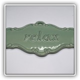 D73. Ceramic "Relax" wall plaque. 4"h x 8"w - $6
